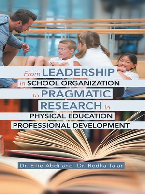cover image of From Leadership in School Organization to Pragmatic Research in Physical Education Professional Development